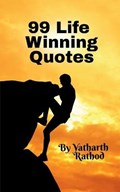99 Life Winning Quotes | Yatharth Rathod | 