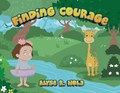 Finding Courage | Alyse Nola | 