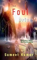 The Foul Drive | Sumeet Kumar | 