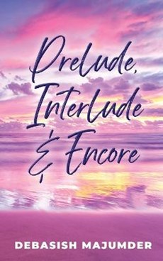 Prelude, Interlude & Encore