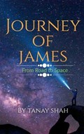 Journey of James from road to space | Tanay Shah | 