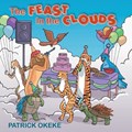 The Feast in the Clouds | Patrick Okeke | 