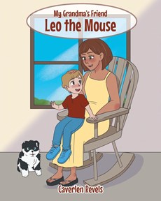 My Grandma's Friend Leo the Mouse