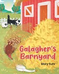 Galagher's Barnyard | Mary Suhr | 