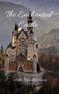 The Enchanted Castle | Aditi Ramakrishnan | 