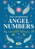 Deciphering Angel Numbers | April Wall | 