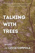 Talking With Trees | Lucia Coppola | 