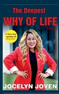 The Deepest Why Of Life | Jocelyn Joven | 