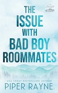 The Issue with Bad Boy Roommates | Piper Rayne | 