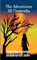The Adventures of Cinderella. | Jain Siddharth | 