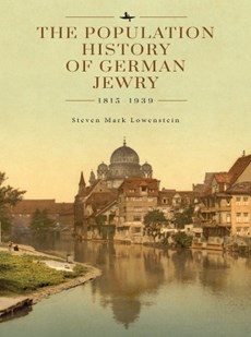 The Population History of German Jewry 1815-1939: Based on the Collections and Preliminary Research of Prof. Usiel Oscar Schmelz