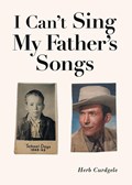 I Can't Sing My Father's Songs | Herb Curdgele | 