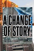 A Change of Story | Samuel Washington | 