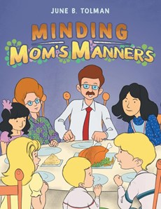 Minding Mom's Manners
