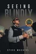 Seeing Blindly | Steve Wachtel | 