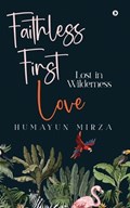 Faithless First love | Humayun Mirza | 