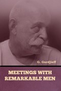 Meetings with Remarkable Men | G. Gurdjieff | 