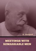 MEETINGS W/REMARKABLE MEN | G. Gurdjieff | 