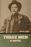 Three Men | Maxim Gorky | 