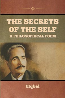 The Secrets of the Self - A Philosophical Poem
