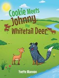 Cookie Meets Johnny, the Whitetail Deer | Yvette Mannon | 