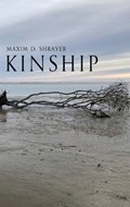 Kinship | Maxim D Shrayer | 