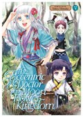 The Eccentric Doctor of the Moon Flower Kingdom Vol. 5 | Tohru Himuka | 