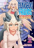 Dungeon Friends Forever Vol. 2 | Yasuhisa Kuma | 