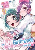 The 100 Girlfriends Who Really, Really, Really, Really, Really Love You Vol. 9 | Rikito Nakamura | 