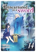 Reincarnated as a Sword (Light Novel) Vol. 14 | Yuu Tanaka | 