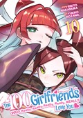 The 100 Girlfriends Who Really, Really, Really, Really, Really Love You Vol. 10 | Rikito Nakamura | 