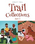 Trail Collections Part 2 | Corlett Trail | 