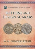 Buttons and Design Scarabs | W. M. Flinders Petrie | 