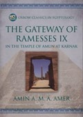 The Gateway of Ramesses IX in the Temple of Amun at Karnak | Amin A. M. A. Amer | 