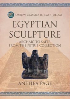 Egyptian Sculpture: Archaic to Saite, From the Petrie Collection