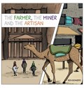 The Farmer, the Miner, and the Artisan | Ben Bongers | 