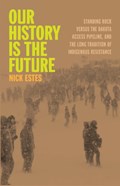 Our History Is the Future | Nick Estes | 