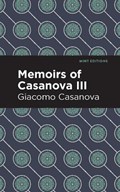 Memoirs of Casanova Volume III | Giacomo Casanova | 