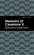 Memoirs of Casanova Volume X | Giacomo Casanova | 