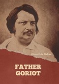 Father Goriot | Honoré de Balzac | 