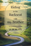 Riding in the Backseat with my Brother | Judi Blaze | 