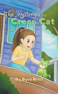 The Mystery of the Green Cat | Byrd Britt | 