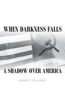 When Darkness Falls A Shadow over America