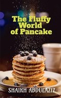 The Fluffy World of Pancake | Shaikh Abdulaziz | 