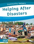 Community Helpers: Helping After Disasters | Trudy Becker | 