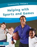 Community Helpers: Helping with Sports and Games | Trudy Becker | 