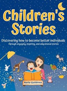 Children's Stories - Discovering how to become better individuals