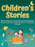 Children's Stories - Discovering how to become better individuals | Karla Gutiérrez | 