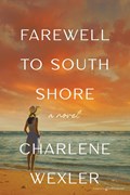 Farewell to South Shore | Charlene Wexler | 