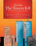 The Day the Towers Fell | Maureen Crethan Santora | 